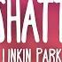 Linkin Park Unshatter